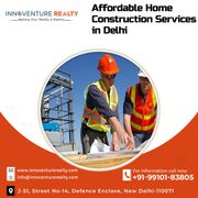 Affordable Home Construction Services in Delhi